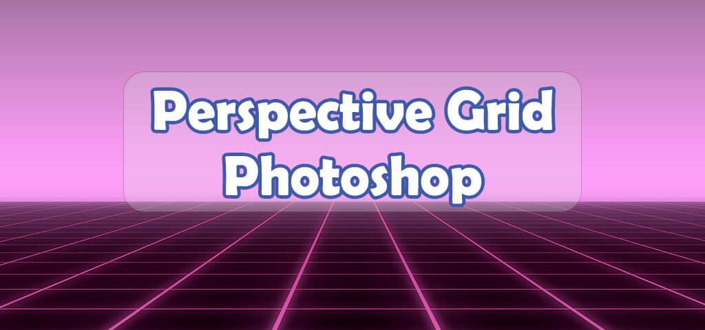 Perspective grid photoshop